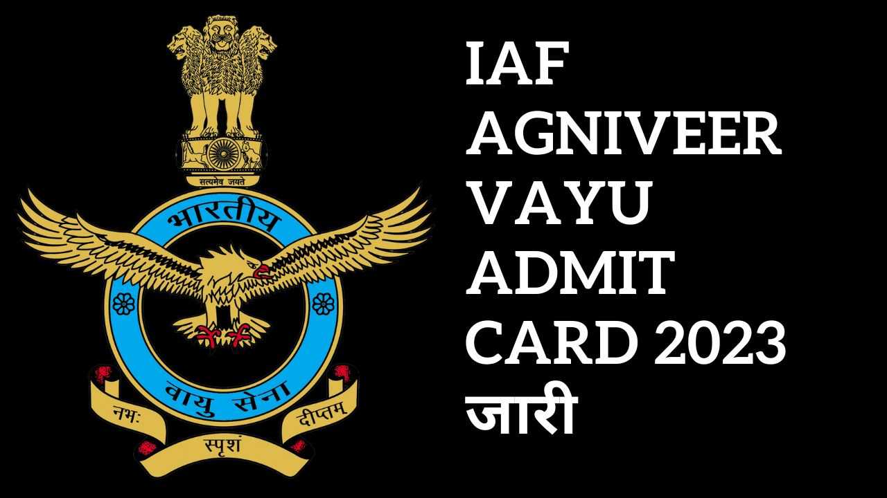 Iaf Agniveer Vayu Admit Card