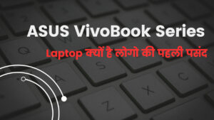 ASUS VivoBook Series